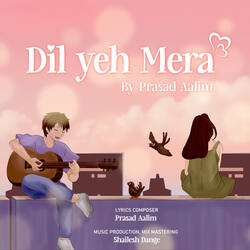 Dil yeh mera-SQM,aRZxeWw