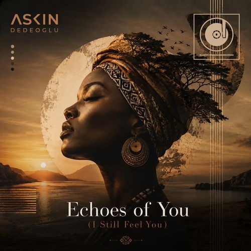 Echoes of You (I Still Feel You)