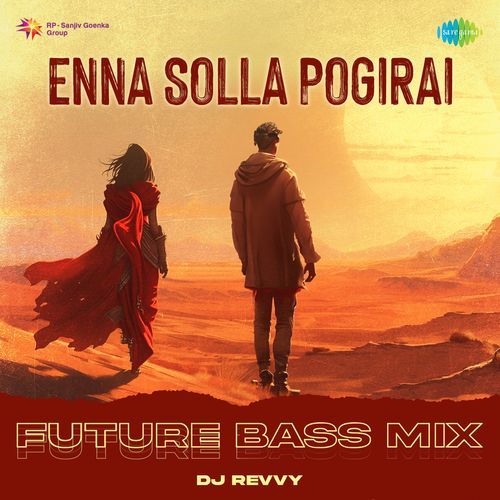 Enna Solla Pogirai - Future Bass Mix