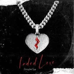 Faded Love-RQAlCCxDbXc