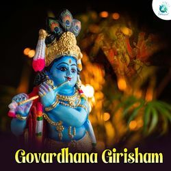 Govardhana Girisham-NVpeVkNdRHU