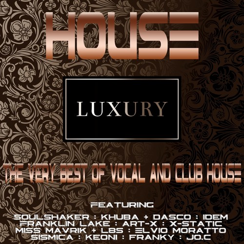 House Luxury Vol.1 (The Very Best Of Vocal And Club House)