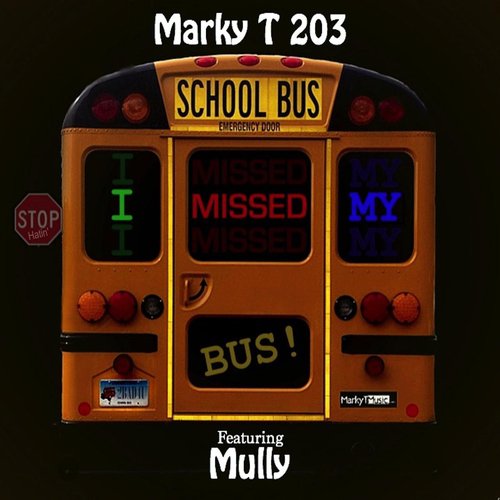 I Missed My Bus (feat. Mully)