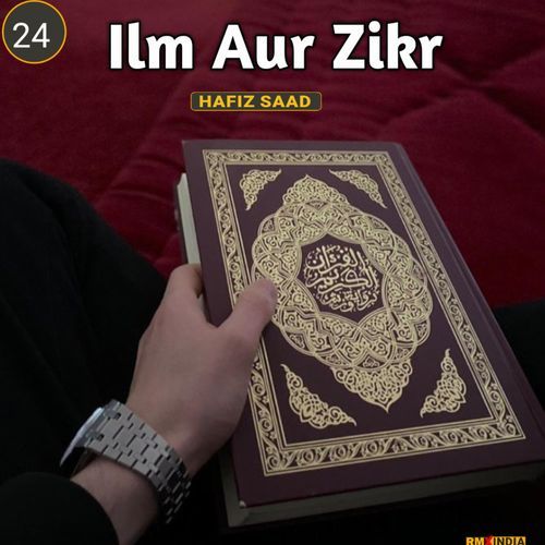 Ilm Aur Zikr, Pt. 24