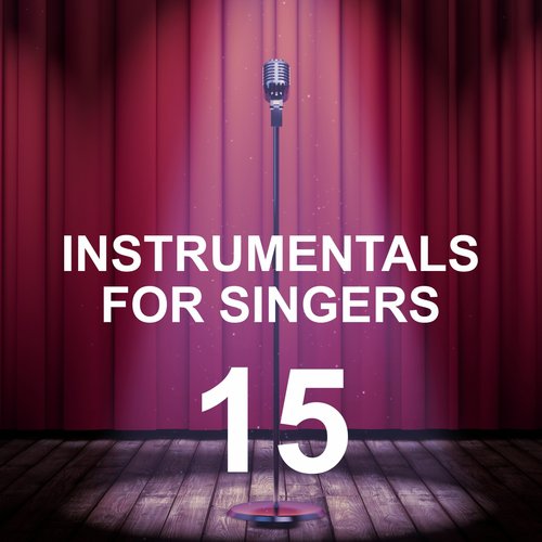 Instrumentals for Singers 15