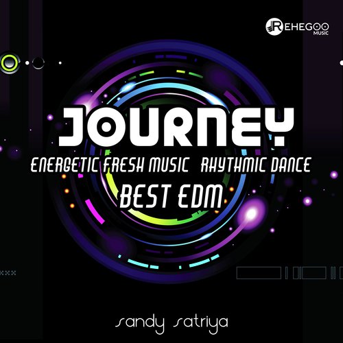 Journey Energetic Fresh Music Rhythmic Dance Best Edm Songs Download Free Online Songs Jiosaavn