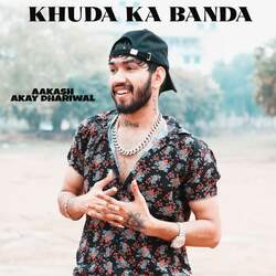 Khuda ka banda-Aj0bYAwCfHI