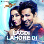 Lagdi Lahore Di (From &quot;Street Dancer 3D&quot;)