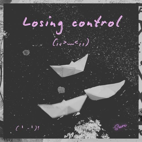 Losing control :/