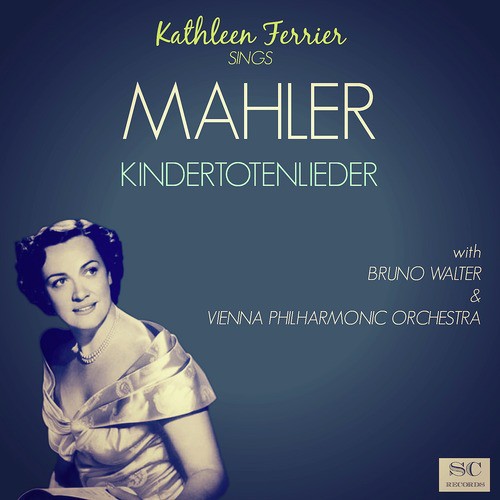 Mahler: Kindertotenlieder