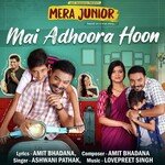 Mai Adhoora Hoon (From "Mera Junior")