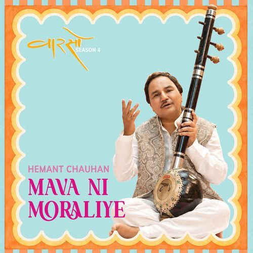 Mava Ni Moraliye (Vaarso Season 4)