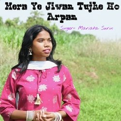 Mera Ye Jiwan Tujhe Ho Arpan-CjkDYQ1TA3Y