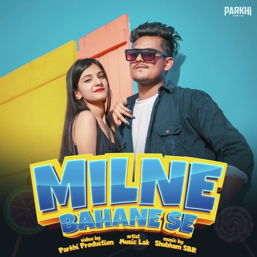 Milne Bahane Se