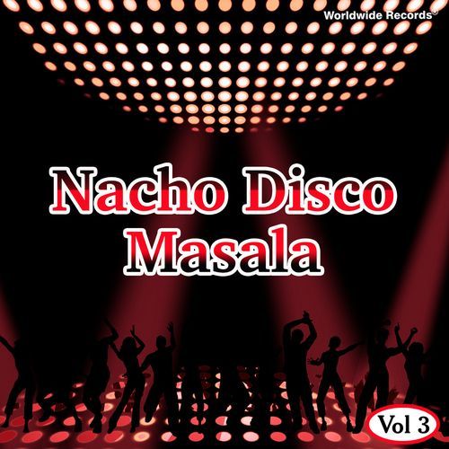 Nacho Disco Masala, Vol. 3