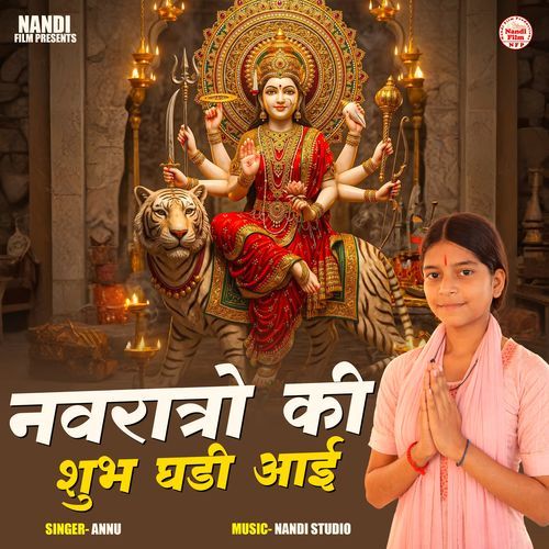 Navratro Ki Subh Ghadi Aayi
