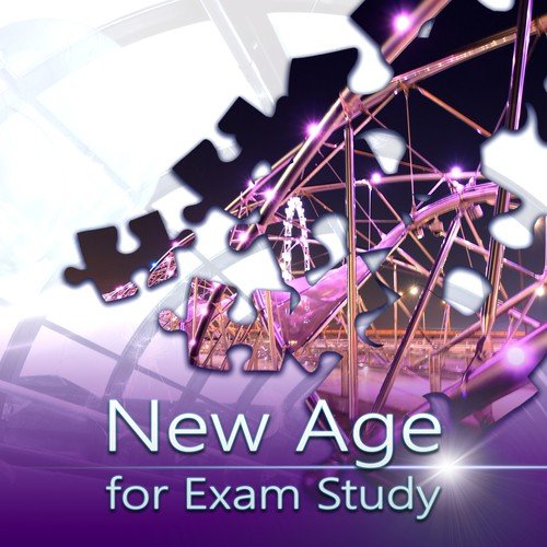 New Age for Exam Study – The Best Study Music for Concentration, Brain Power, Reduce Stress, Smart Learning, Workout Mind