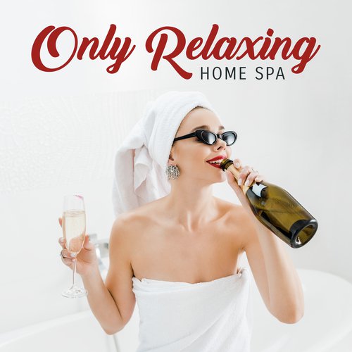 Body Massage - Song Download from Only Relaxing Home Spa: Background Music  for Body Massage, Spa at Home, Stress Relief, Ambient Music for Deep Relax  & Rest @ JioSaavn