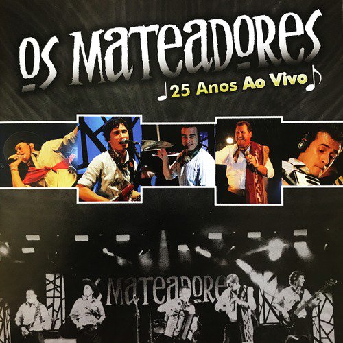 Os Mateadores 25 Anos Ao Vivo_poster_image