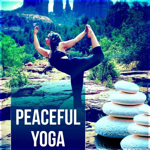 Peaceful Yoga – Yoga Music, Meditation and Relaxation Music, Surya Namaskar, Welness, Asana Positions, Spa
