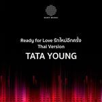 Ready for Love รักใหม่อีกครั้ง (Thai Version)