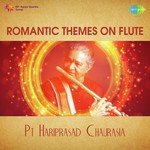Romantic Themes On Flute - Pt. Hariprasad Chaurasia