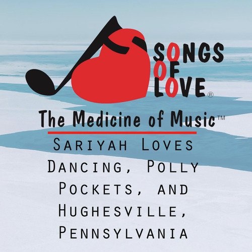 Sariyah Loves Dancing, Polly Pockets, and Hughesville, Pennsylvania cover art