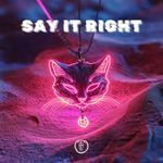 Say It Right (Afro House Version)
