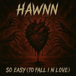 So Easy (To Fall In Love)