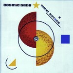 Cosmic Baby