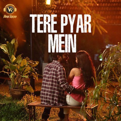 Tere Pyar Mein