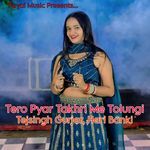 Tero Pyar Takhri Me Tolungi