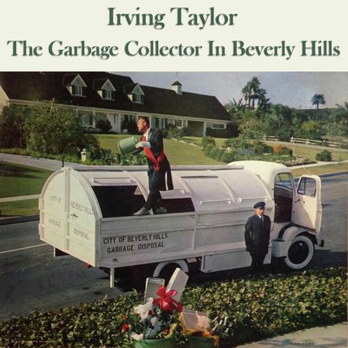 The Garbage Collector In Beverly Hills