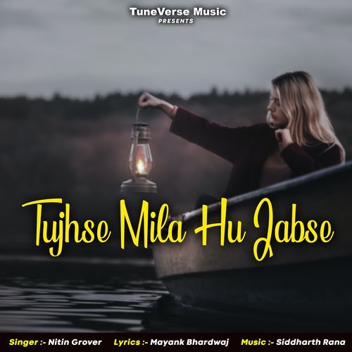 Tujhse Mila Hu Jabse