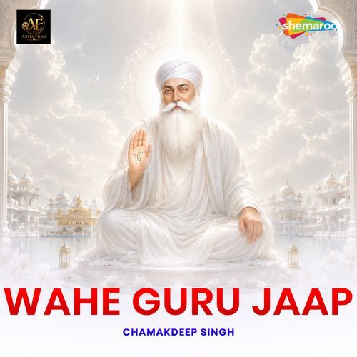Wahe Guru Jaap 4 By Chamakdeep Singh