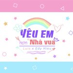 Yêu Em Hơn Nhà Vua