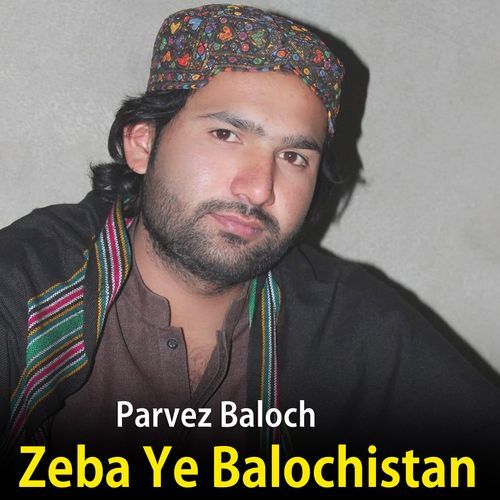 Zeba Ye Balochistan