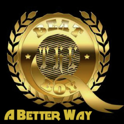 A Better Way (feat. Dukebox Beats) cover art