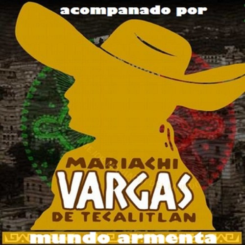 ACOMPANADO POR MARIACHI VARGAS  DE TECALITLAN