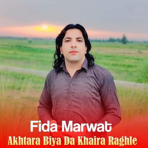 Akhtara Biya Da Khaira Raghle