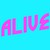 Alive