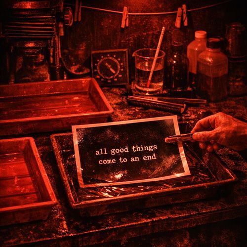 All Good Things (Come To An End) (Garage)