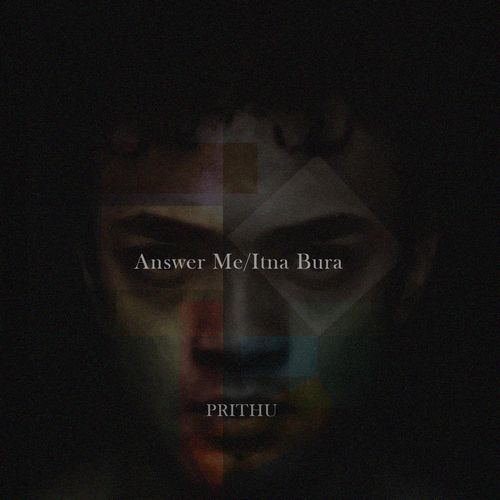 Answer Me/Itna Bura
