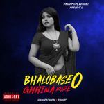 BHALOBASE O GHHINA KORE