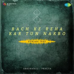 Bach Ke Reha Kar Tun Nakro Punjabi Trap-XVsHVSZATVg