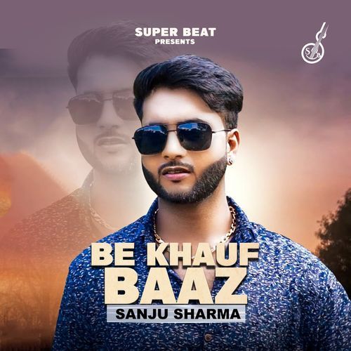 Be Khauf Baaz