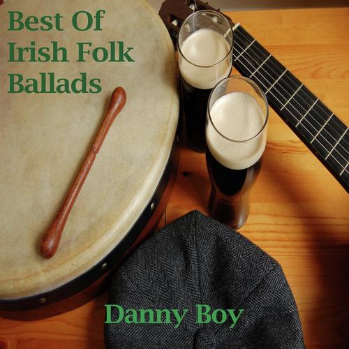 Best Of Irish Folk Ballads - Danny Boy