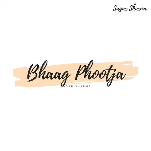 Bhaag Phootja