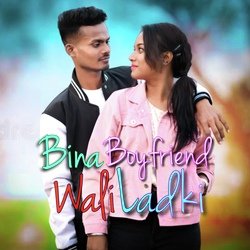 BINA BOYFRIEND WALI LADKI Nagpuri (Nagpuri)-JQEDWiV9Vn0