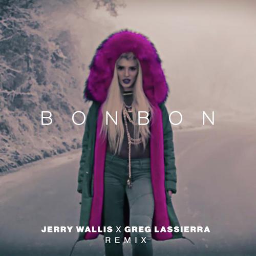 Bonbon (Jerry Wallis x Greg Lassierra Remix)_poster_image